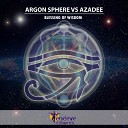Argon Sphere Azadee - Blessing of Wisdom Original Mix