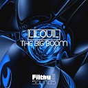 Lilouil - The Big Boom Original Mix