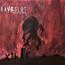 Raveslut - Viva la Vida Loca