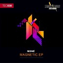 Mon - Magnetic Original Mix