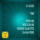 Cj Alexis - Time New Club Mix