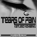 Katlego Nombewu - Tears Of Pain Original Mix