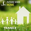 Future State - Home Original Mix