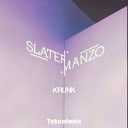 Slater Manzo - Krunk Original Mix