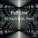 Ali Karl feat Pant - Puff Line