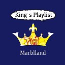 Marblland - Playlist Original Mix