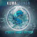 KUMA - Conga Original Mix