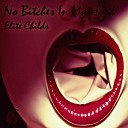 Elite Childs feat Not Your Sugar Babe - When The Fucking Beat Drops Original Mix
