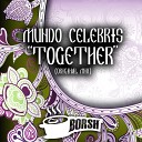 Mundo Celebris - Together Original Mix