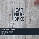 Eat More Cake - Story of My Life