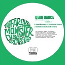 The Far Out Monster Disco Orchestra - Dead Dance Mark E Remix