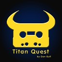 Dan Bull - Titan Quest Instrumental