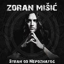 Zoran Mišić - Svijet Za Nas