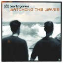 Blank Jones - Watching the Waves G M Project Remix