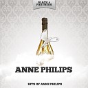 Anne Phillips - I Don T Want to Walk Without You Original Mix
