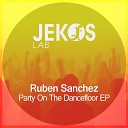 Ruben Sanchez - Party On The Dancefloor Original Mix