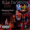 K Le DaVincci feat Zebadiah Kame Guru Morris - Memphis Shit