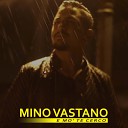 Mino Vastano - E mo te cerco