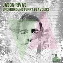 Jason Rivas Funkenhooker - Rock the House Jason s Instrumenhooker Mix