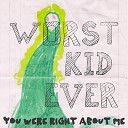 Worst Kid Ever - Ghost Things Interlude