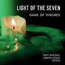 Patti Rudisill - Light of the Seven From Game of Thrones
