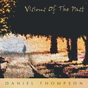 Daniel Thompson - Visions of the Past