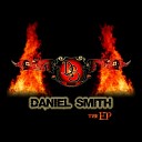Daniel Smith - Livin the Good Life
