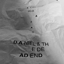 Daniel the Dead End - A Fag for a Fag