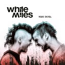 White Miles - A n Garde
