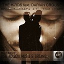 The Hirds feat Darian Crouse - Explain It To Me Original Mix