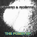 Fabbro Rid ffel - The Power Original Mix