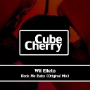 Wil Elleto - Rock Me Baby Original Mix