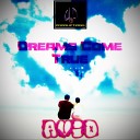 Avid - Dreams Come True Original Mix