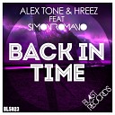 Alex Tone Hreez feat Simon Romano - Back In Time Seibaz Remix