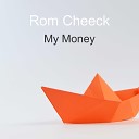 Rom Cheeck - Rich