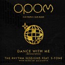 The Rhythm Sessions feat S Tone - Dance With Me ZuluMafia Dub Mix