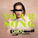 Teen Wolf Feat Rita Ora - Your Song Extended Vip Mix