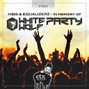 Max B Grant Equalizerz - In Memory of White Wolf Parties Rab Beat Euphoric…
