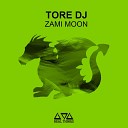 Tore DJ - Zami Moon Extended Mix