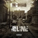 M Burb - On The Line
