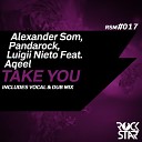 Alexander Som Pandarock Luigii Nieto feat… - Take You Dub Mix