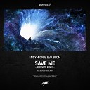 Endymion feat Eva Blom - Save me Endymion Remix