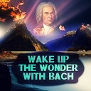 Wake Up the Wonder World - Violin Concerto No 1 in A Minor BWV 1041 III Allegro assai Wood Quartet…