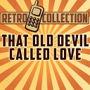 The Retro Collection - That Old Devil Called Love Intro Originally Performed By Gaynor…