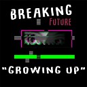 Breaking Future - Kita Bisa