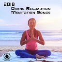 Relaxation Meditation Songs Divine - Before Sunrise