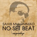 Sahib Muhammad - H O U S E Music