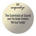 The Scientists Of Sound feat Globetrotters - Africa Funky Spen Thommy s 5 Minutes Of Funk…