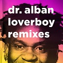 Dr Alban - Loverboy Extended Original Mix