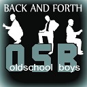 Oldschool Boys - Back and Forth Dancefloor Warning Remix